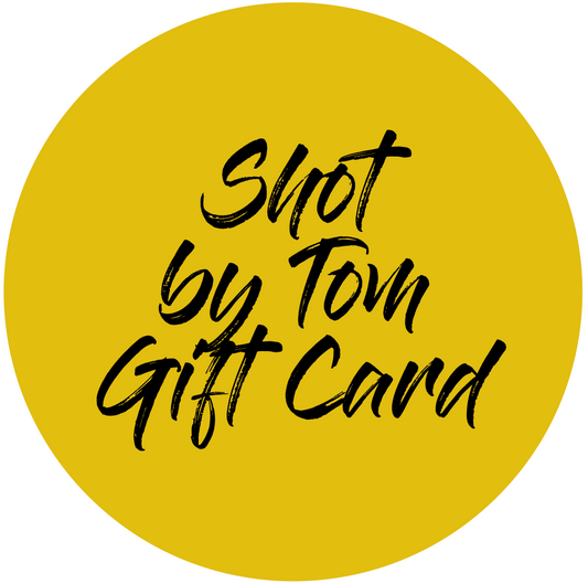 Shot By Tom Gift Card
